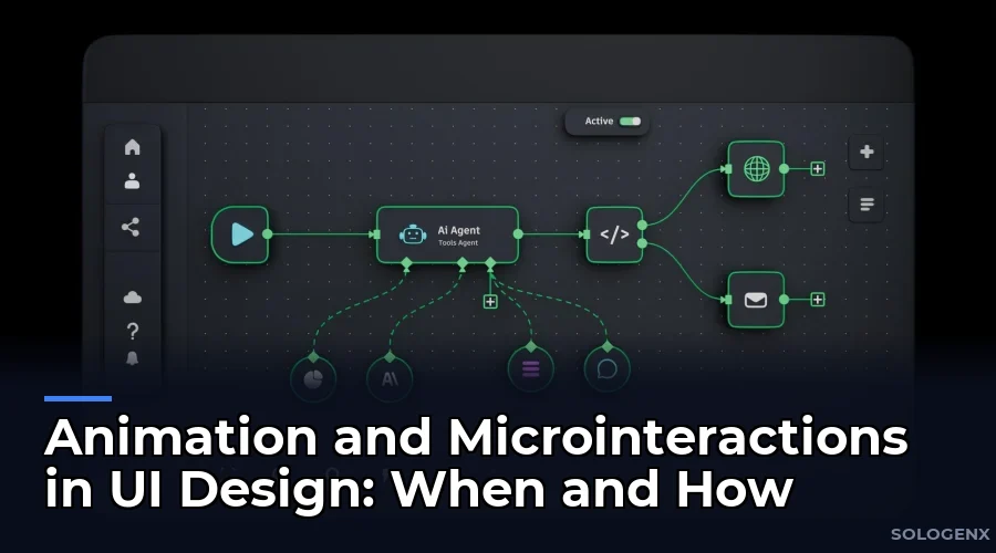 Animation and Microinteractions in UI Design When and How