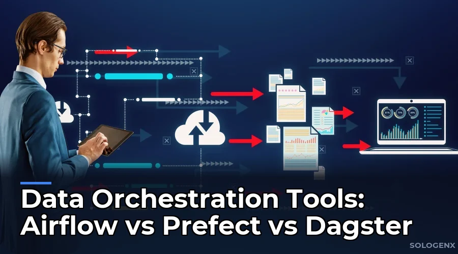 Data Orchestration Tools Airflow vs Prefect vs Dagster