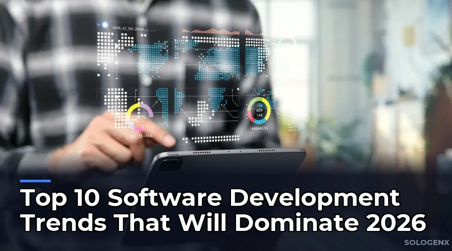 Top 10 Software Development Trends That Will Dominate 2026